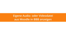 Moodle - Eigene Audio- oder Videodatei aus Moodle in BBB anzeigen by Moodle Tutorials